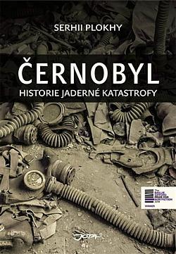 Černobyl. Historie jaderné katastrofy 